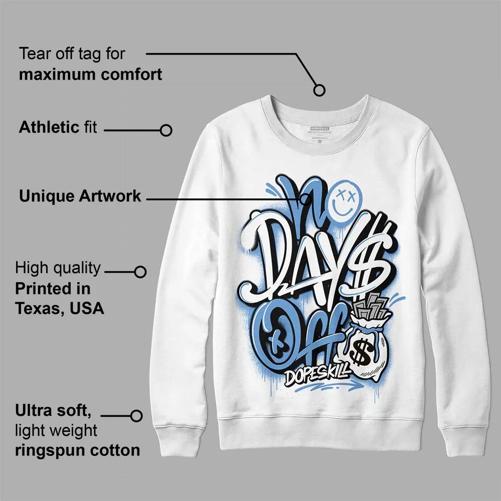 Dunk White Polar Blue DopeSkill Sweatshirt No Days Off Graphic sold by DopeSkill product image thumbnail 3