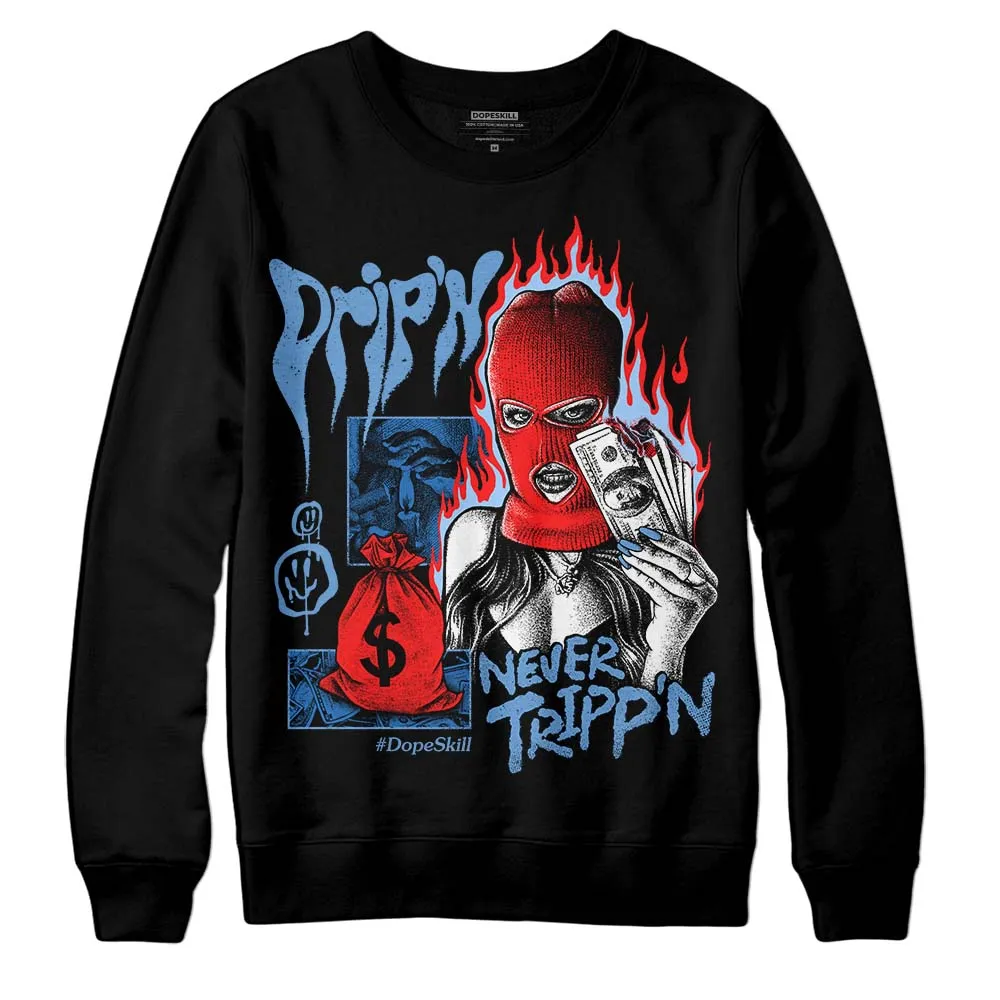 Dunk White Polar Blue DopeSkill Sweatshirt Drip'n Never Tripp'n Graphic sold by DopeSkill product image thumbnail 2
