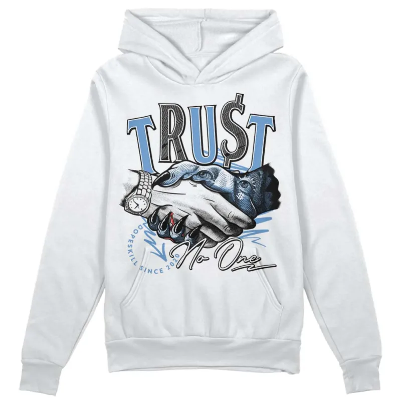 Dunk White Polar Blue DopeSkill Hoodie Sweatshirt Trust No One Graphic sold by DopeSkill