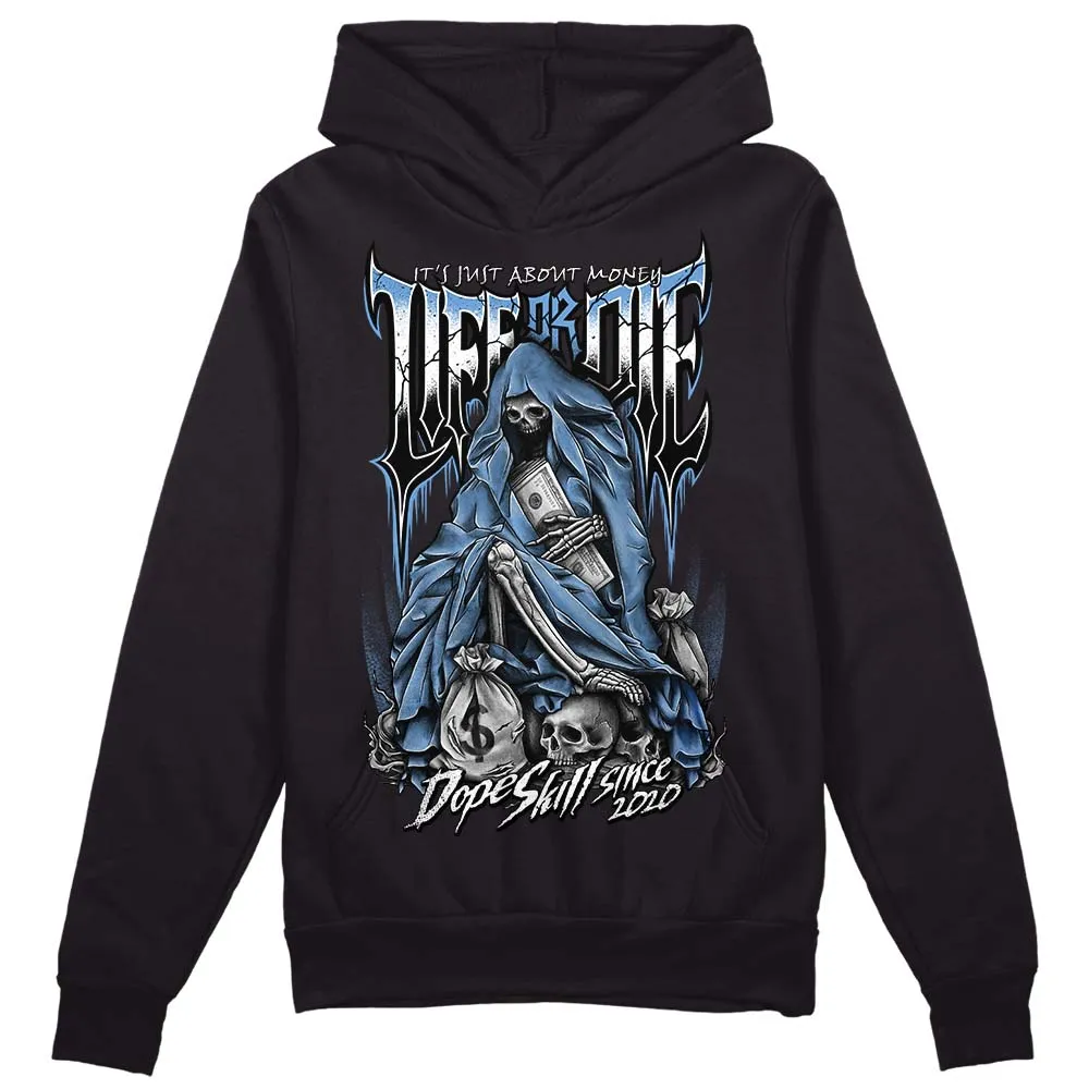 Dunk White Polar Blue DopeSkill Hoodie Sweatshirt Life or Die Graphic sold by DopeSkill product image thumbnail 2