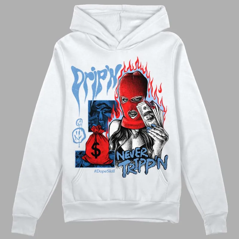Dunk White Polar Blue DopeSkill Hoodie Sweatshirt Drip'n Never Tripp'n Graphic sold by DopeSkill