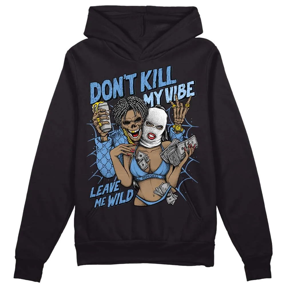 Dunk White Polar Blue DopeSkill Hoodie Sweatshirt Don't Kill My Vibe Graphic sold by DopeSkill product image thumbnail 2
