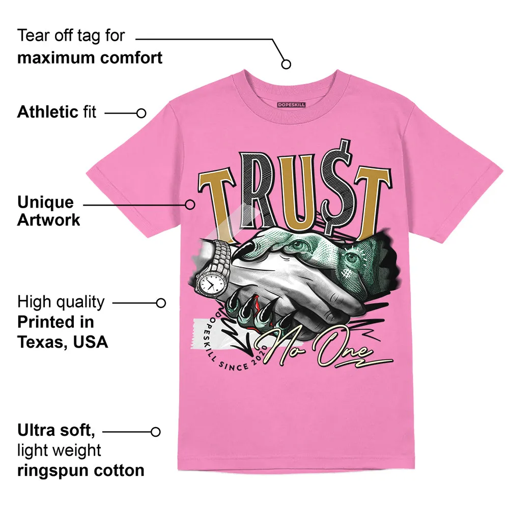 Dunk Playful Pink Multi Color Bronzine Clear Jade Luminous Green DopeSkill Pink T-shirt Trust No One Graphic sold by DopeSkill product image thumbnail 2