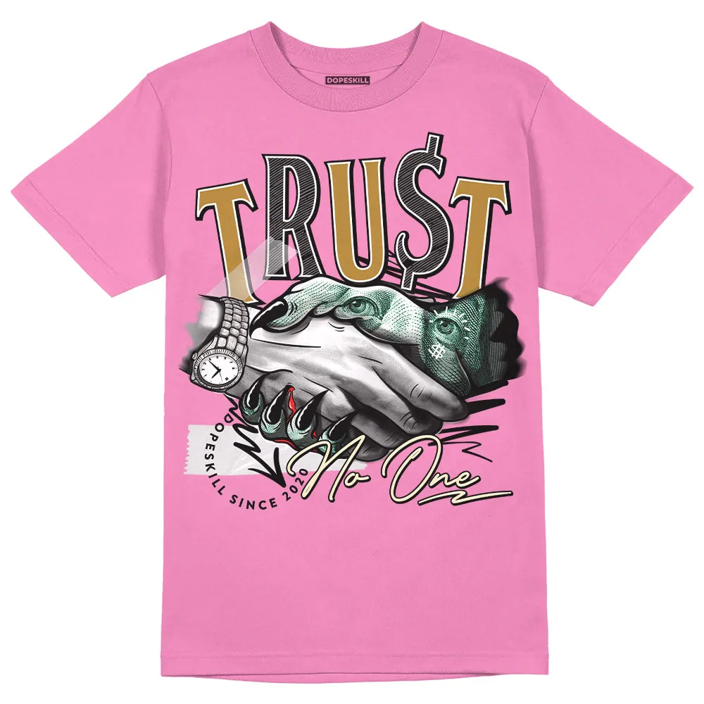 Dunk Playful Pink Multi Color Bronzine Clear Jade Luminous Green DopeSkill Pink T-shirt Trust No One Graphic sold by DopeSkill