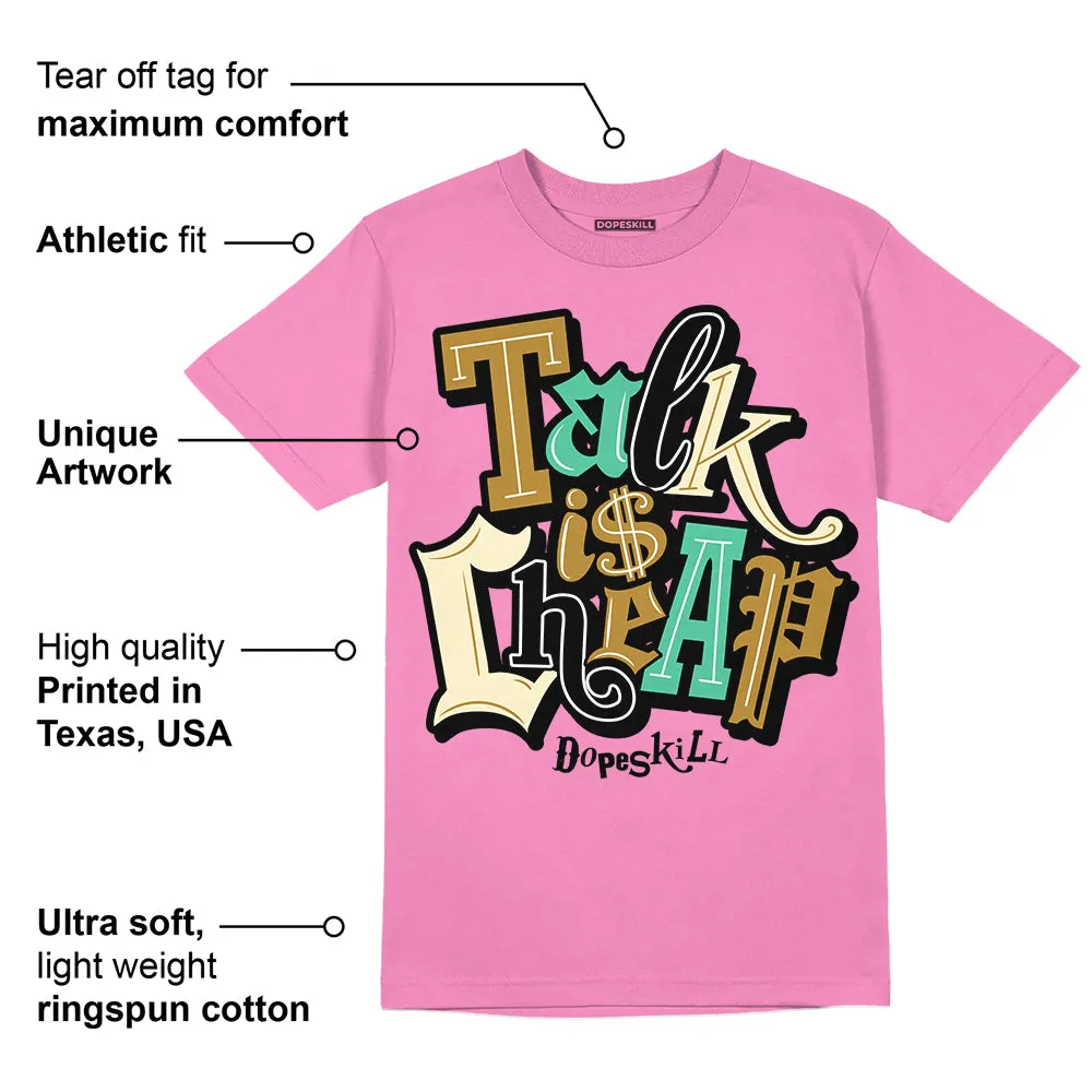 Dunk Playful Pink Multi Color Bronzine Clear Jade Luminous Green DopeSkill Pink T-shirt Talk Is Chip Graphic sold by DopeSkill product image thumbnail 2