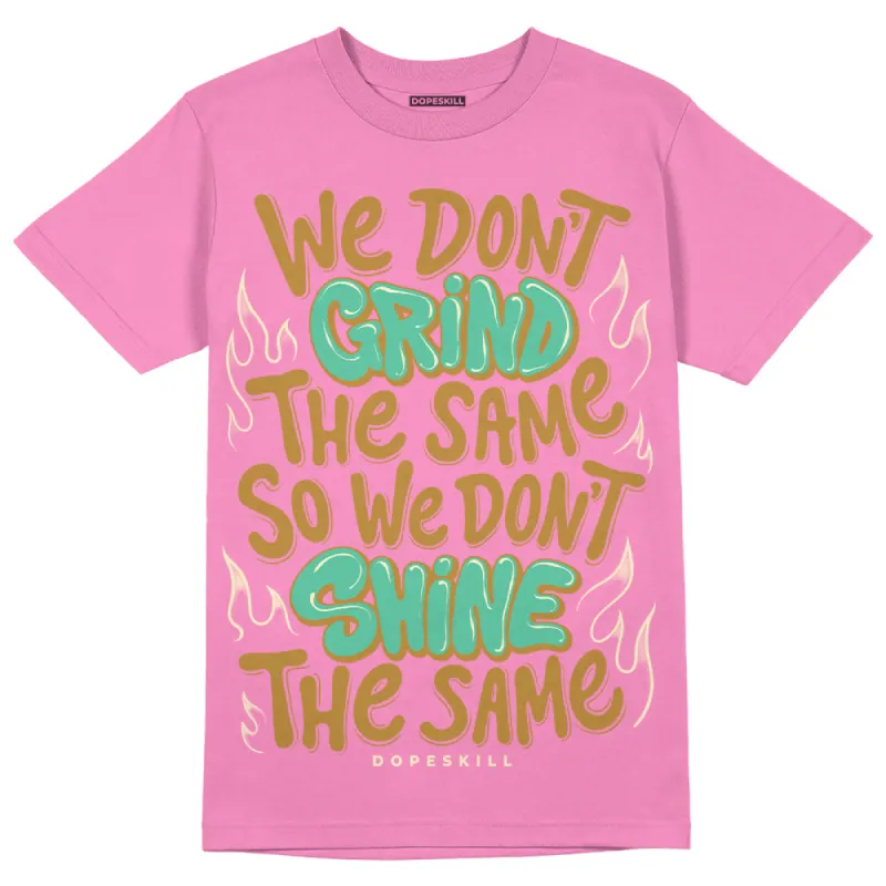 Dunk Playful Pink Multi Color Bronzine Clear Jade Luminous Green DopeSkill Pink T-shirt Grind Shine Graphic sold by DopeSkill