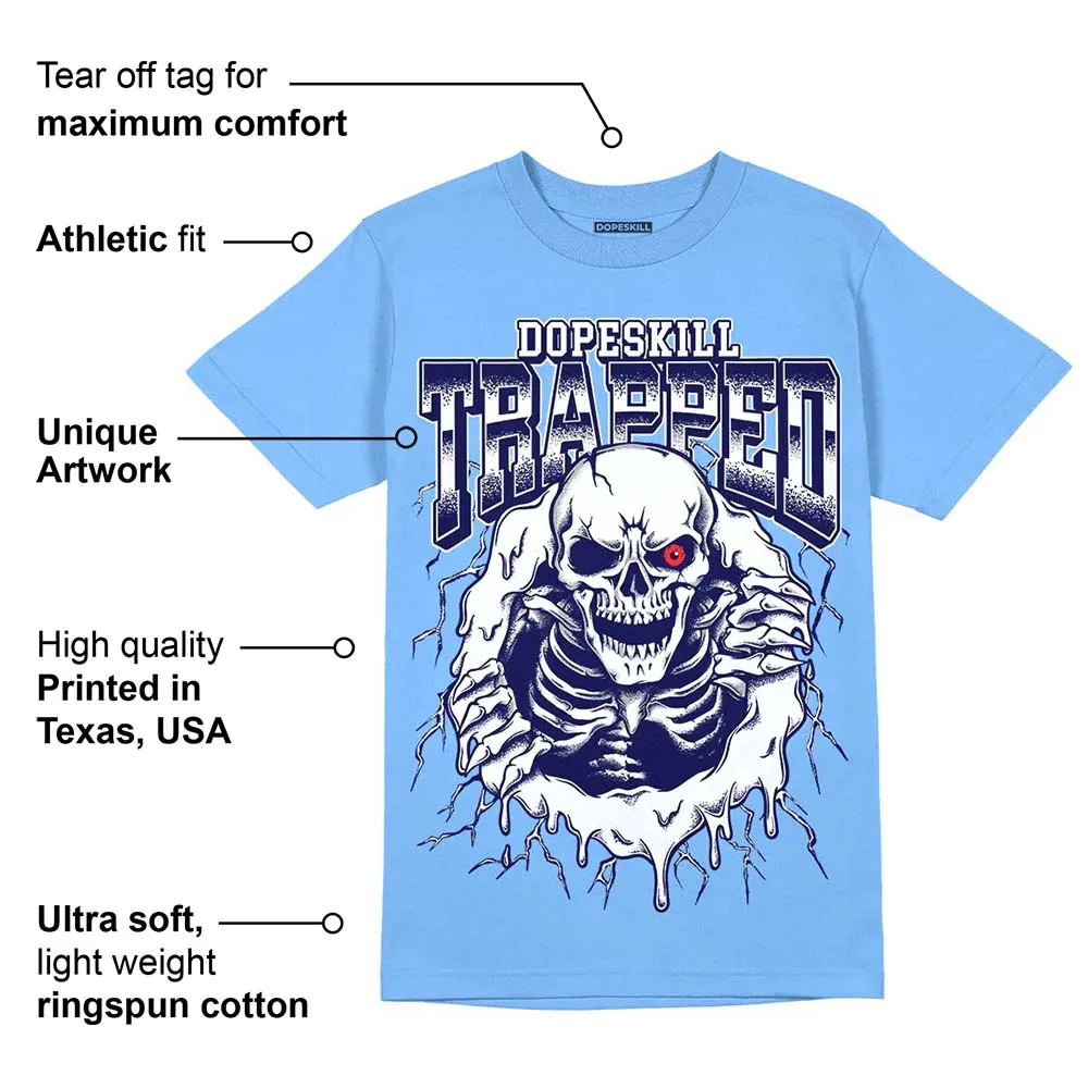 Dunk White Polar Blue DopeSkill University Blue T-shirt Trapped Halloween Graphic sold by DopeSkill product image thumbnail 2