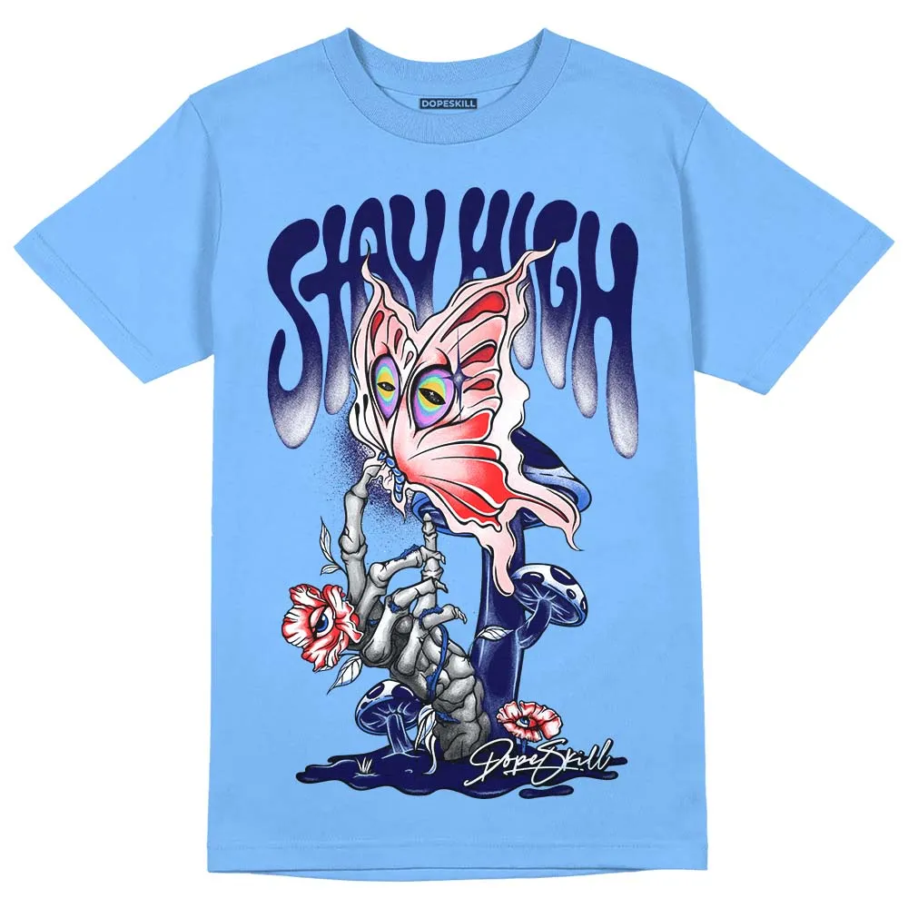 Dunk White Polar Blue DopeSkill University Blue T-shirt Stay High Graphic sold by DopeSkill