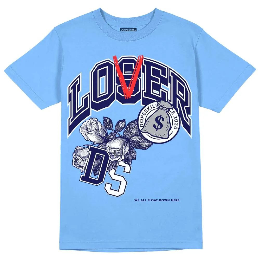 Dunk White Polar Blue DopeSkill University Blue T-shirt Loser Lover Graphic sold by DopeSkill