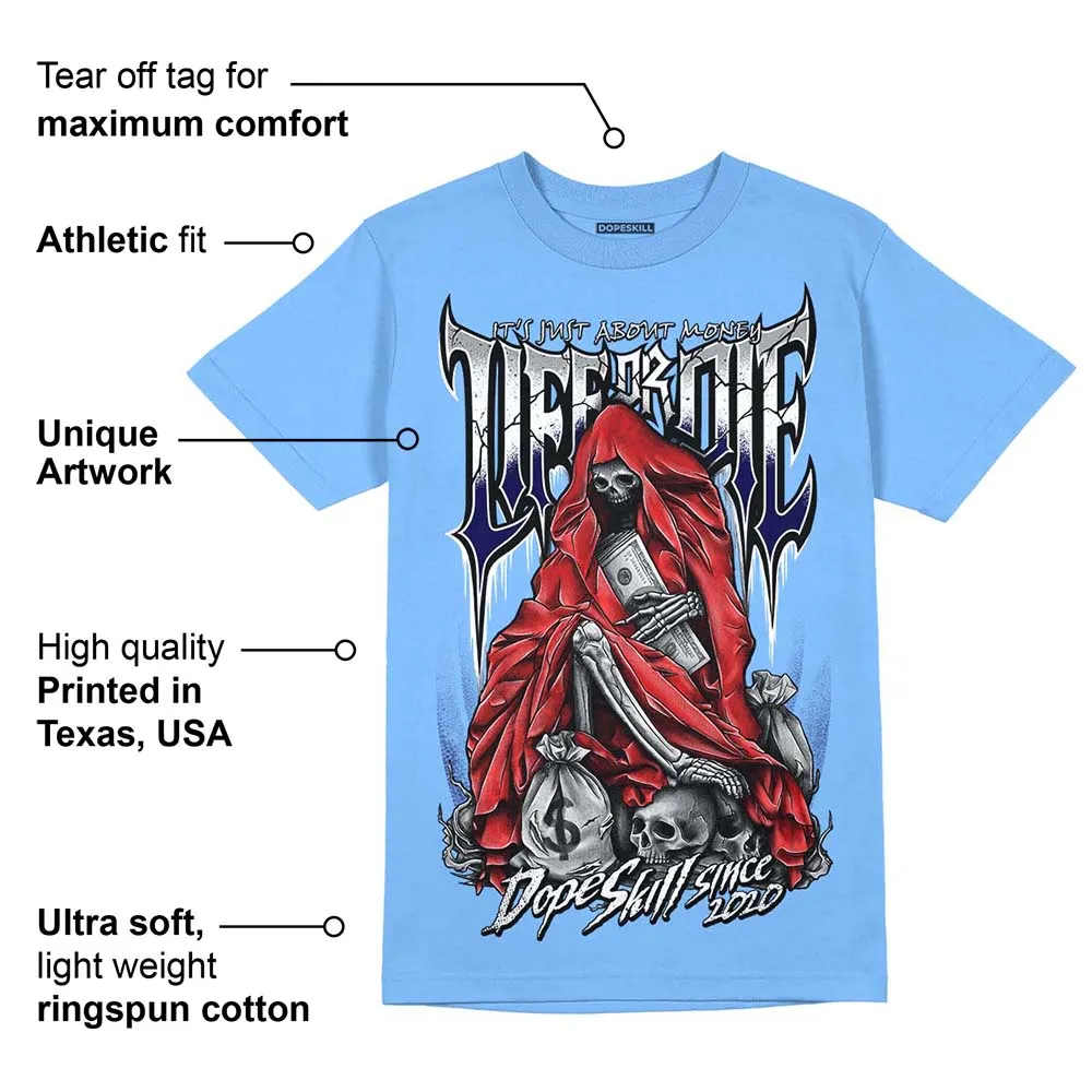 Dunk White Polar Blue DopeSkill University Blue T-shirt Life or Die Graphic sold by DopeSkill product image thumbnail 2