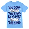 Dunk White Polar Blue DopeSkill University Blue T-shirt Grind Shine Graphic sold by DopeSkill
