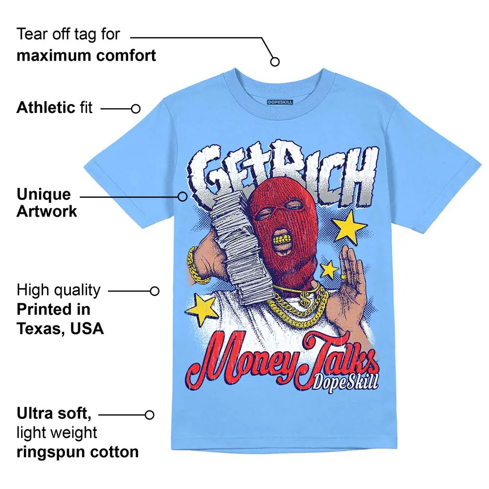 Dunk White Polar Blue DopeSkill University Blue T-shirt Get Rich Graphic sold by DopeSkill product image thumbnail 2