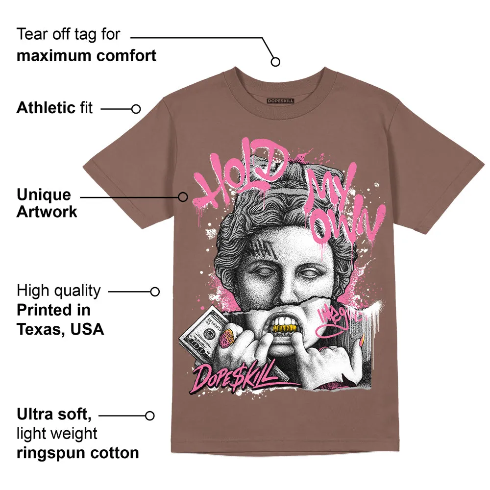 Dunk Smokey Mauve Playful Pink White Brown DopeSkill Brown Savana T-shirt Hold My Own Graphic sold by DopeSkill product image thumbnail 2