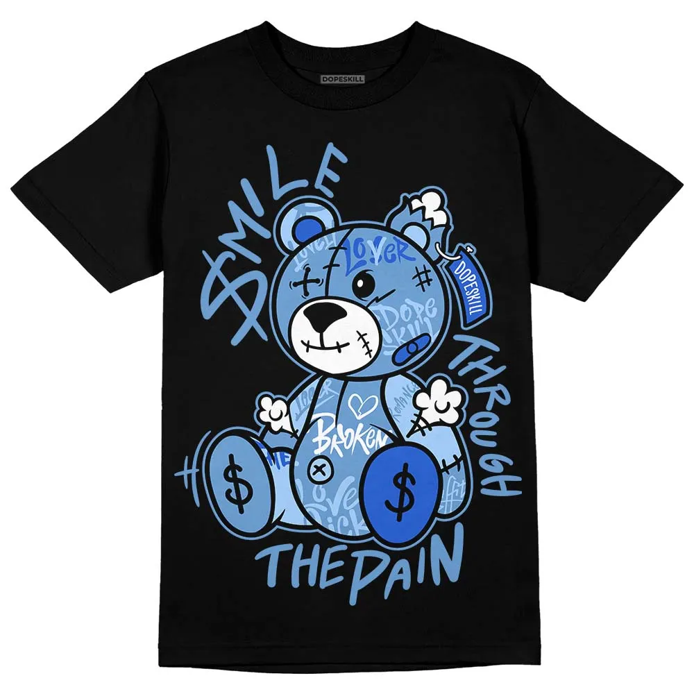Dunk White Polar Blue DopeSkill T-Shirt Smile Through The Pain Graphic sold by DopeSkill product image thumbnail 2