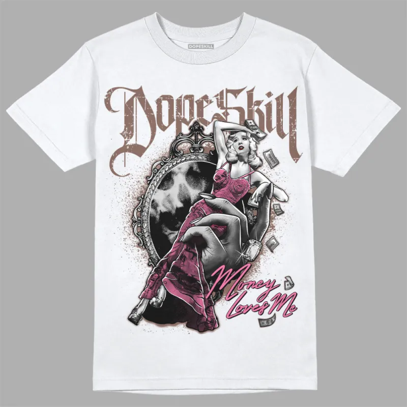 Dunk Smokey Mauve Playful Pink White Brown DopeSkill T-Shirt Money Loves Me Graphic sold by DopeSkill