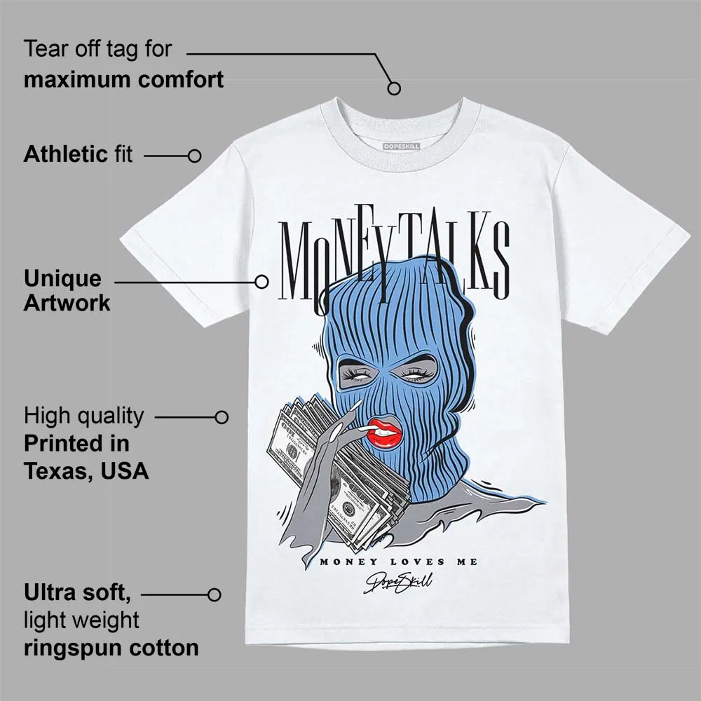 Dunk White Polar Blue DopeSkill T-Shirt Money Talks Graphic sold by DopeSkill product image thumbnail 3