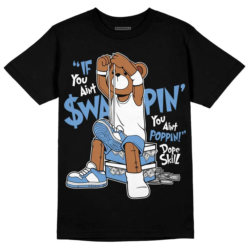 Dunk White Polar Blue DopeSkill T-Shirt If You Aint Graphic sold by DopeSkill product image thumbnail 2