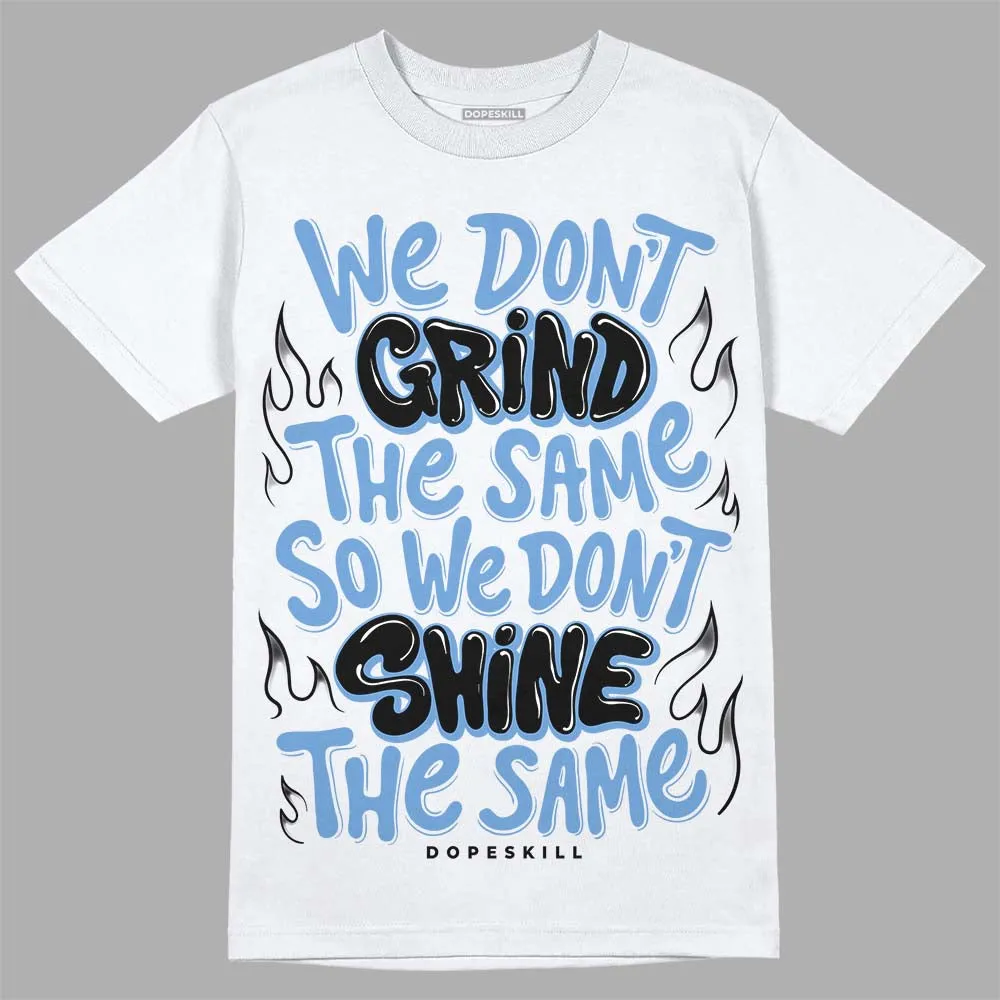 Dunk White Polar Blue DopeSkill T-Shirt Grind Shine Graphic sold by DopeSkill
