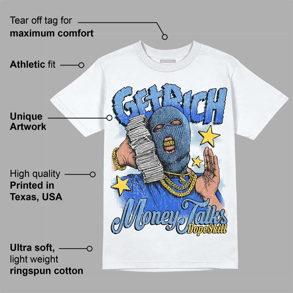 Dunk White Polar Blue DopeSkill T-Shirt Get Rich Graphic sold by DopeSkill product image thumbnail 3