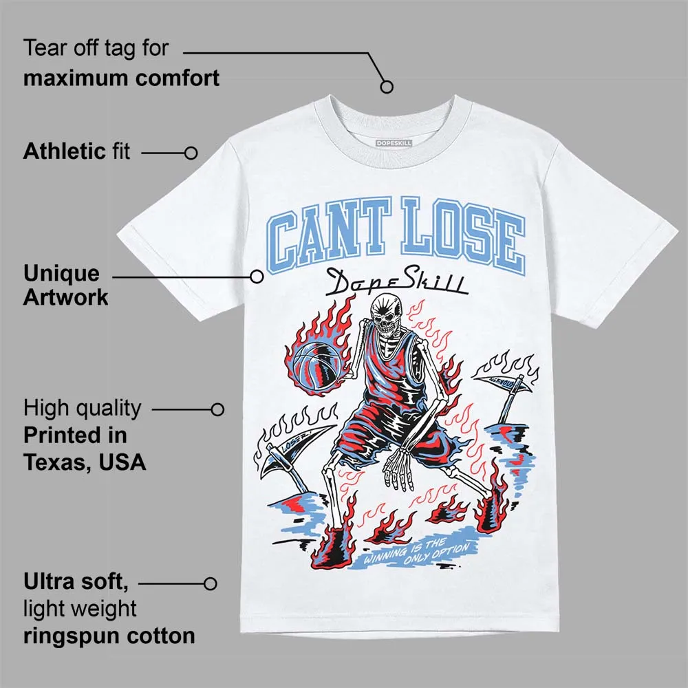 Dunk White Polar Blue DopeSkill T-Shirt Cant Lose Graphic sold by DopeSkill product image thumbnail 3