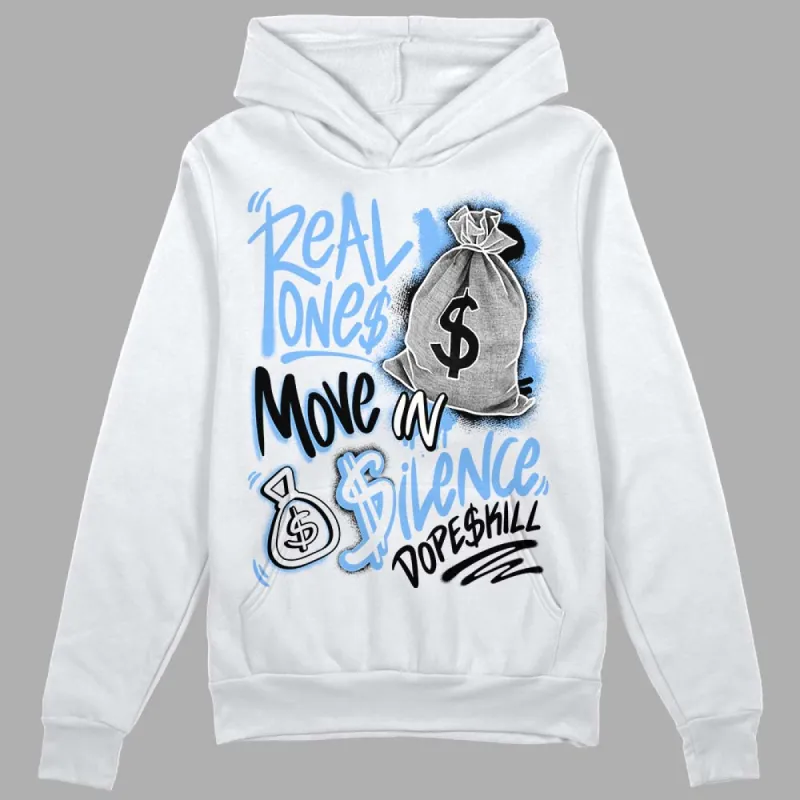Powder Blue 9s DopeSkill Hoodie Sweatshirt Real Ones Move In Silence Graphic sold by DopeSkill