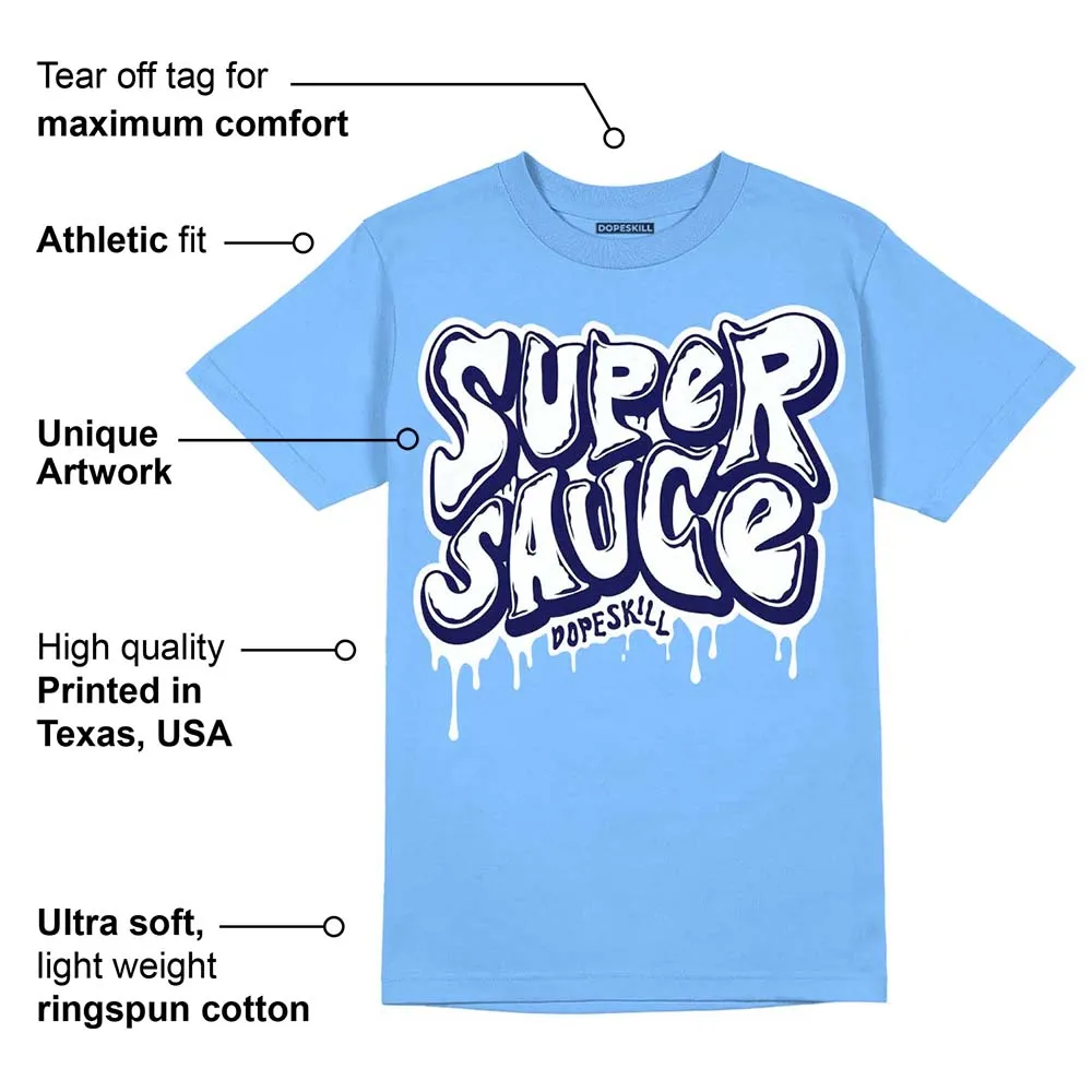 Powder Blue 9s DopeSkill Sky Blue T-shirt Super Sauce Graphic sold by DopeSkill product image thumbnail 2
