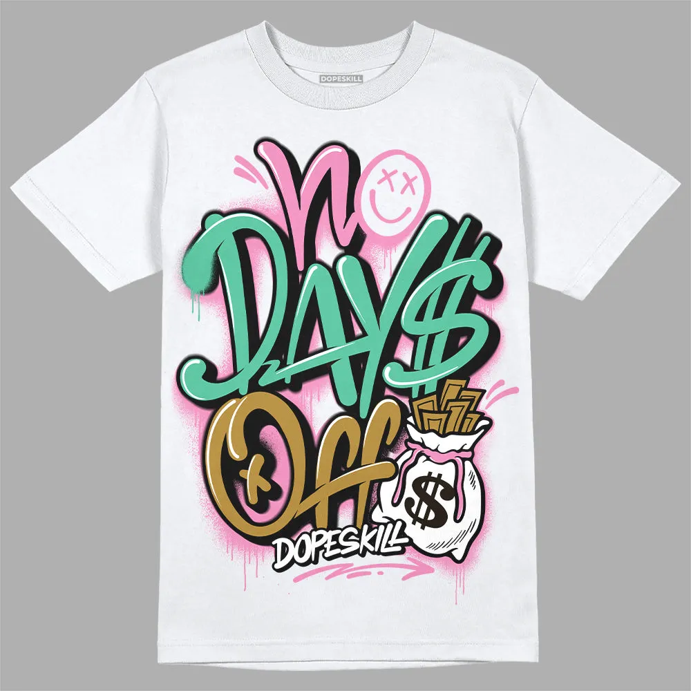 Dunk Playful Pink Multi Color Bronzine Clear Jade Luminous Green DopeSkill T-Shirt No Days Off Graphic sold by DopeSkill product image thumbnail 2