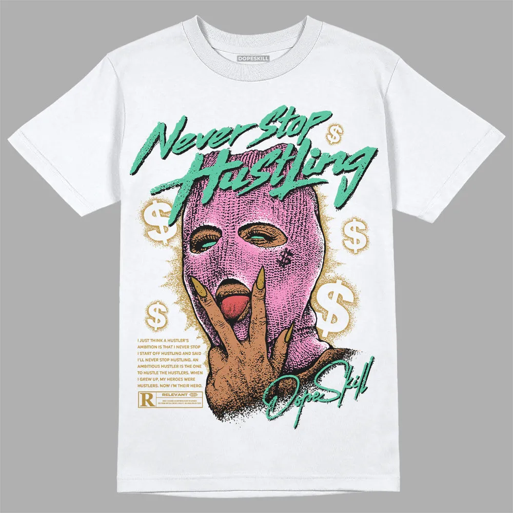 Dunk Playful Pink Multi Color Bronzine Clear Jade Luminous Green DopeSkill T-Shirt Never Stop Hustling Graphic sold by DopeSkill product image thumbnail 2