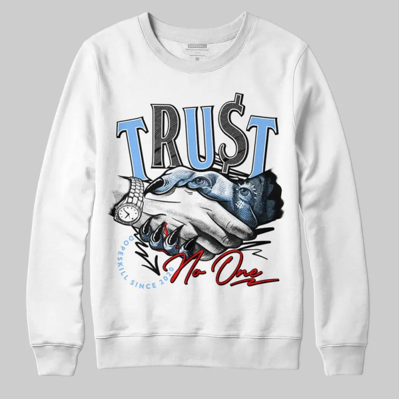 Powder Blue 9s DopeSkill Sweatshirt Trust No One Graphic sold by DopeSkill