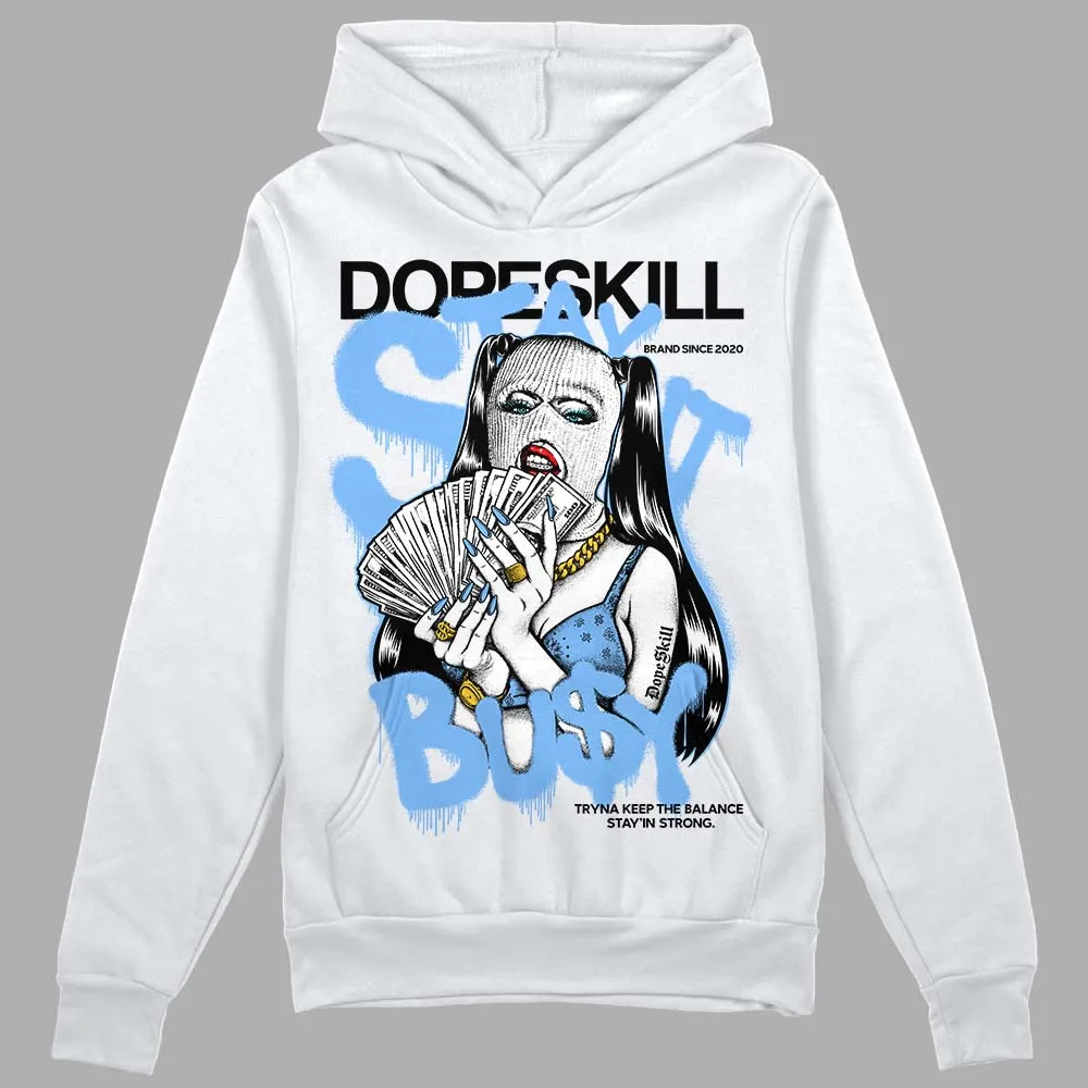 Powder Blue 9s DopeSkill Hoodie Sweatshirt Stay It Busy Graphic sold by DopeSkill