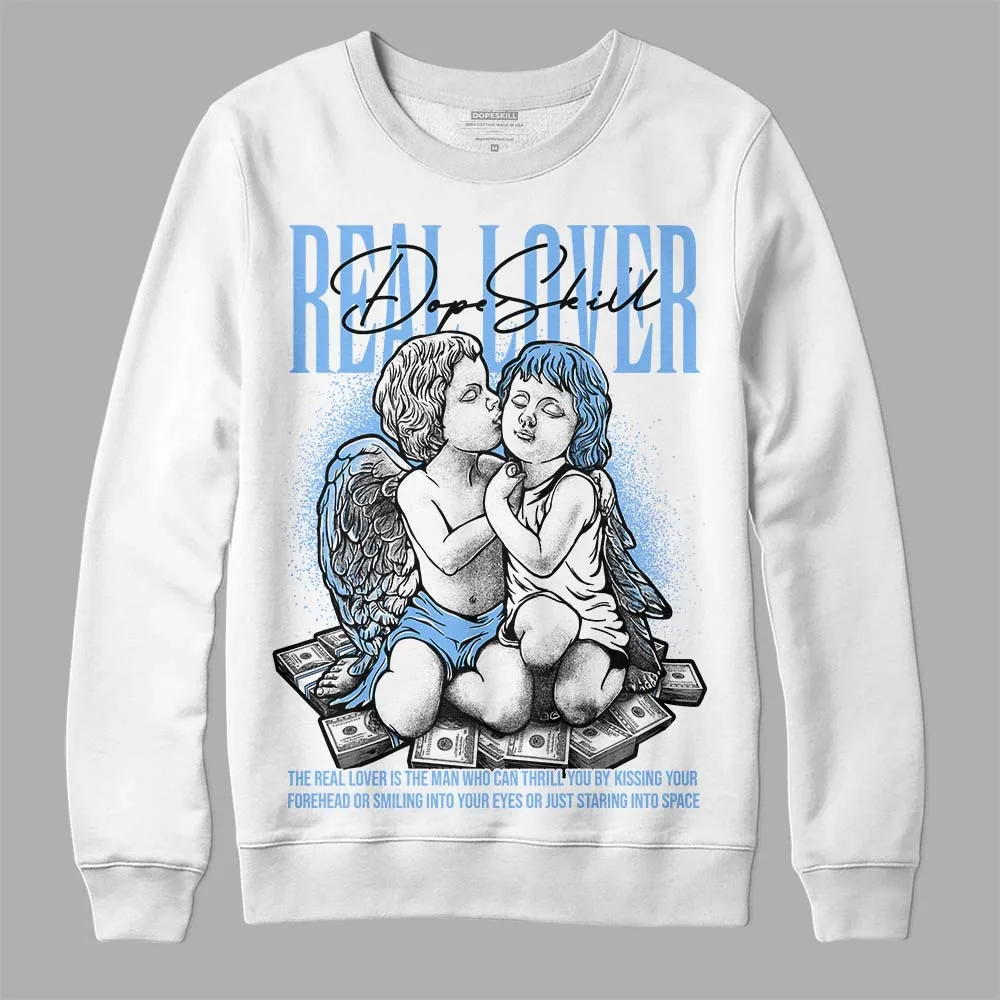 Powder Blue 9s DopeSkill Sweatshirt Real Lover Graphic sold by DopeSkill