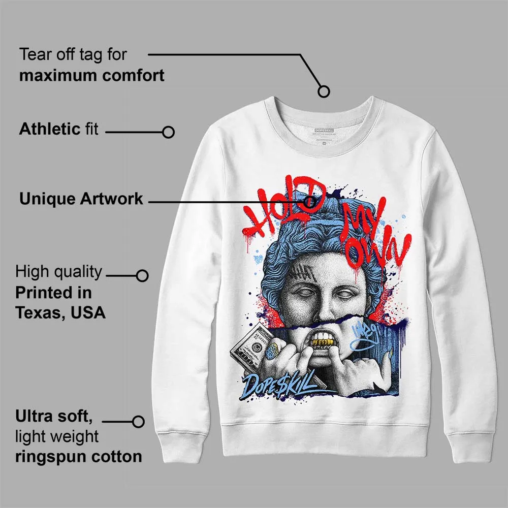 Powder Blue 9s DopeSkill Sweatshirt Hold My Own Graphic sold by DopeSkill product image thumbnail 3