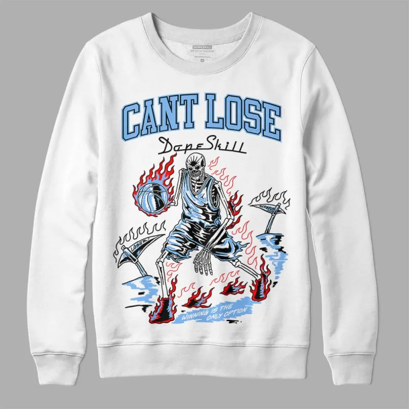 Powder Blue 9s DopeSkill Sweatshirt Cant Lose Graphic sold by DopeSkill