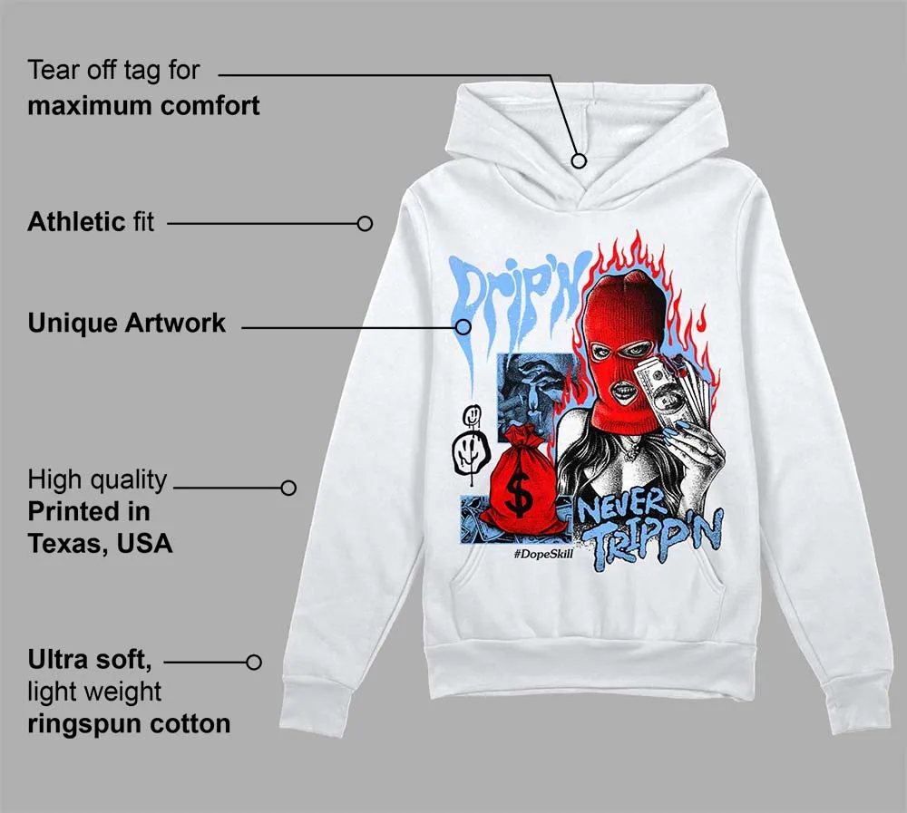 Powder Blue 9s DopeSkill Hoodie Sweatshirt Drip'n Never Tripp'n Graphic sold by DopeSkill product image thumbnail 3