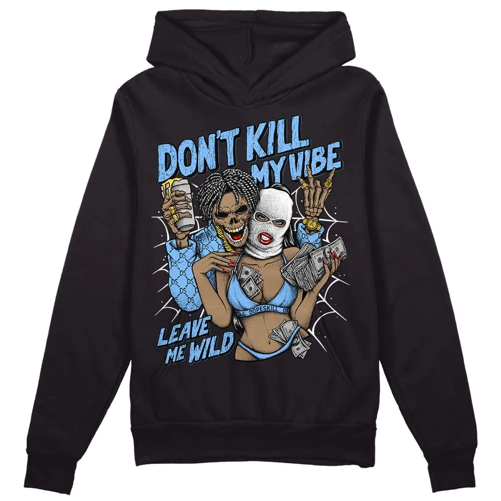 Powder Blue 9s DopeSkill Hoodie Sweatshirt Don't Kill My Vibe Graphic sold by DopeSkill product image thumbnail 2