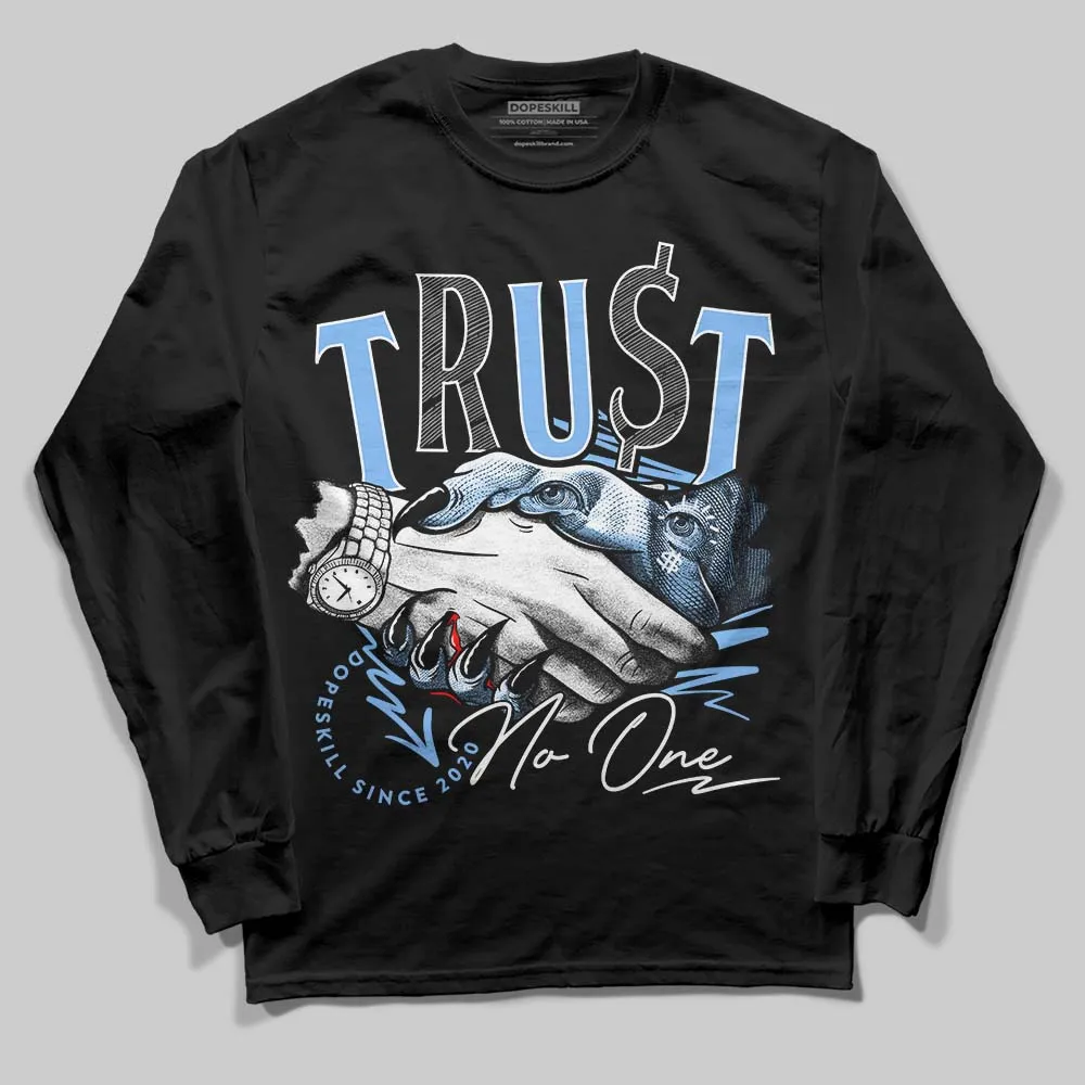 Powder Blue 9s DopeSkill Long Sleeve T-Shirt Trust No One Graphic sold by DopeSkill product image thumbnail 2