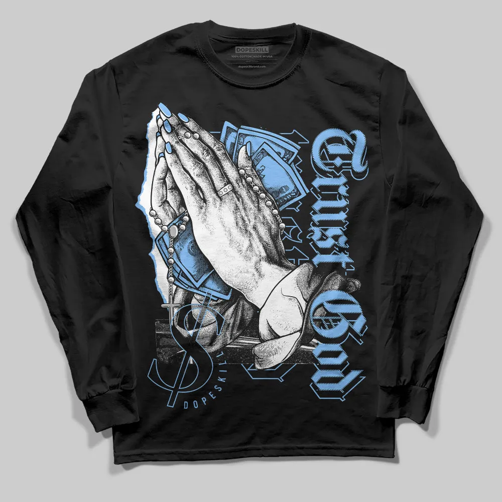 Powder Blue 9s DopeSkill Long Sleeve T-Shirt Trust God Graphic sold by DopeSkill product image thumbnail 2