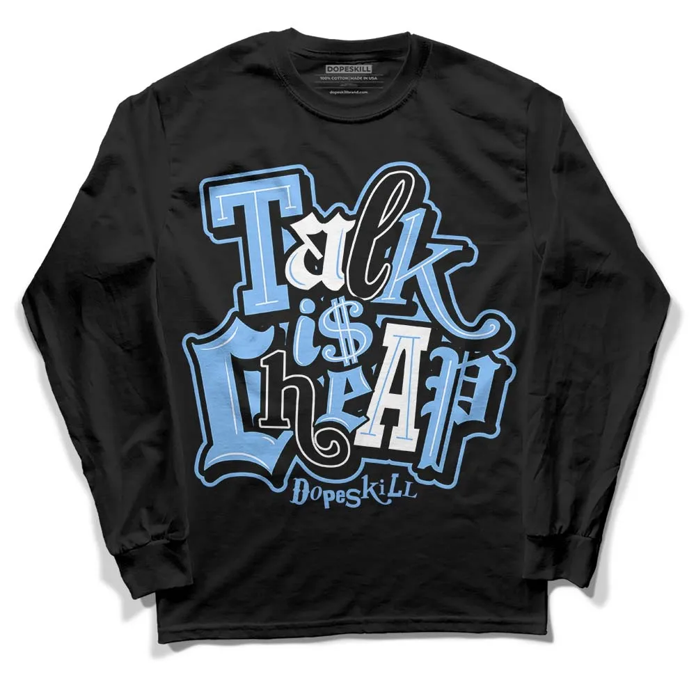 Powder Blue 9s DopeSkill Long Sleeve T-Shirt Talk Is Chip Graphic sold by DopeSkill product image thumbnail 2