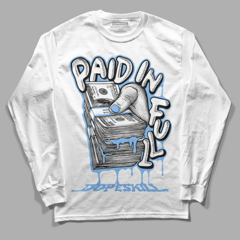 Powder Blue 9s DopeSkill Long Sleeve T-Shirt Paid In Full Graphic sold by DopeSkill