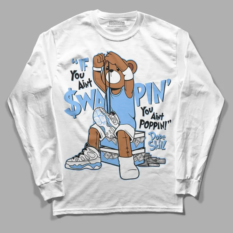 Powder Blue 9s DopeSkill Long Sleeve T-Shirt If You Aint Graphic sold by DopeSkill