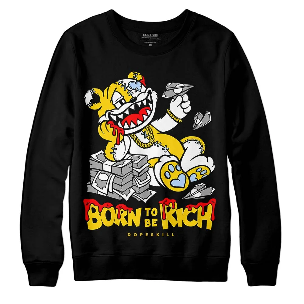 Yellow Ochre 6s DopeSkill Sweatshirt Born To Be Rich Graphic sold by DopeSkill