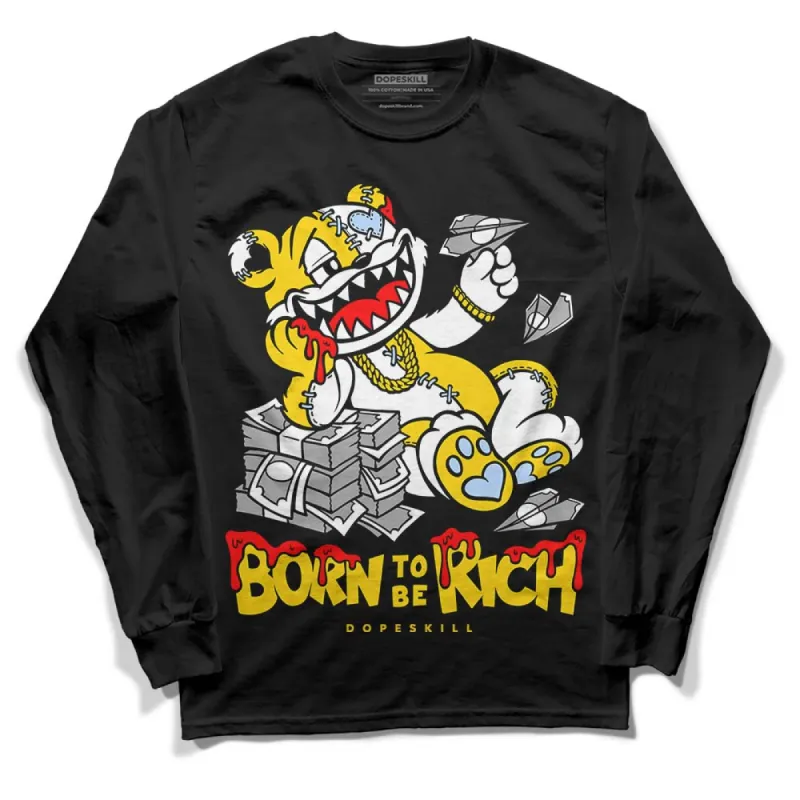 Yellow Ochre 6s DopeSkill Long Sleeve T-Shirt Born To Be Rich Graphic sold by DopeSkill