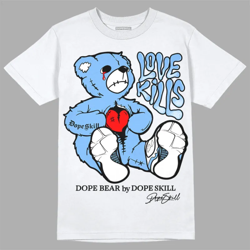 Powder Blue 9s DopeSkill T-Shirt Love Kills Graphic sold by DopeSkill