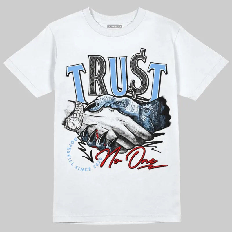 Powder Blue 9s DopeSkill T-Shirt Trust No One Graphic sold by DopeSkill