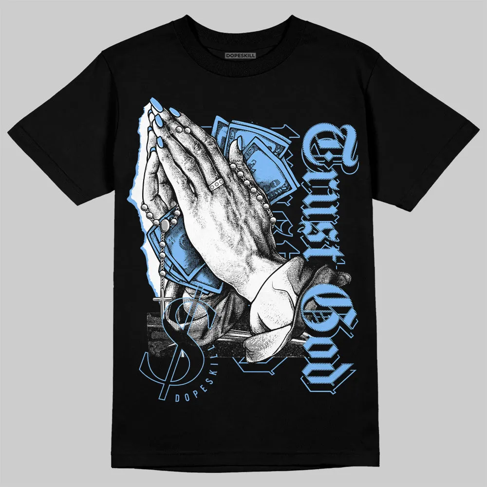 Powder Blue 9s DopeSkill T-Shirt Trust God Graphic sold by DopeSkill product image thumbnail 2