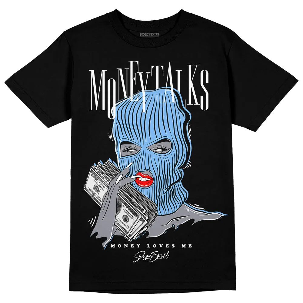 Powder Blue 9s DopeSkill T-Shirt Money Talks Graphic sold by DopeSkill product image thumbnail 2