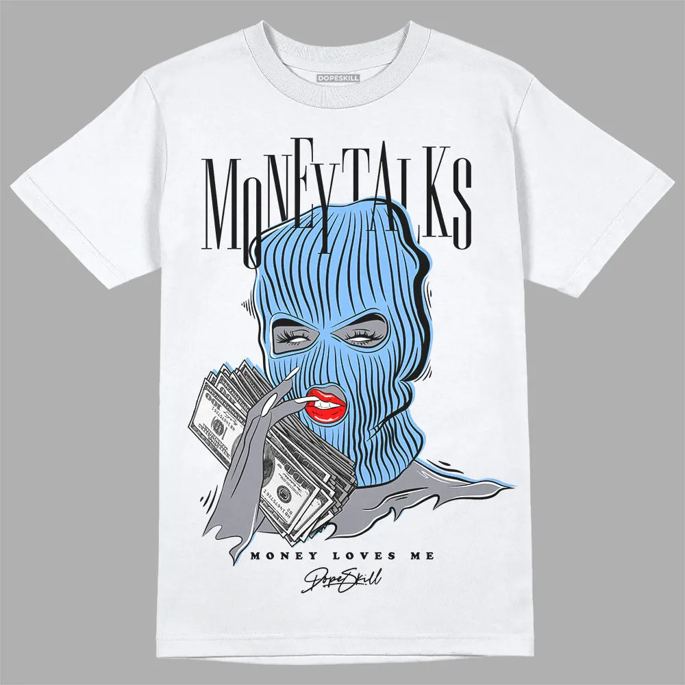 Powder Blue 9s DopeSkill T-Shirt Money Talks Graphic sold by DopeSkill
