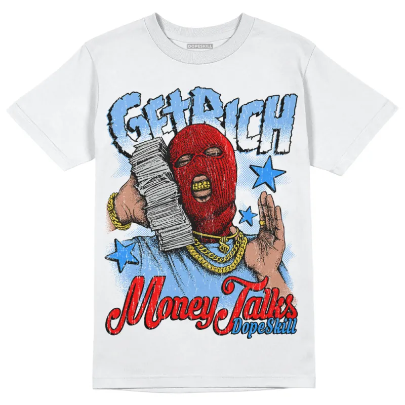 Powder Blue 9s DopeSkill T-Shirt Get Rich Graphic sold by DopeSkill