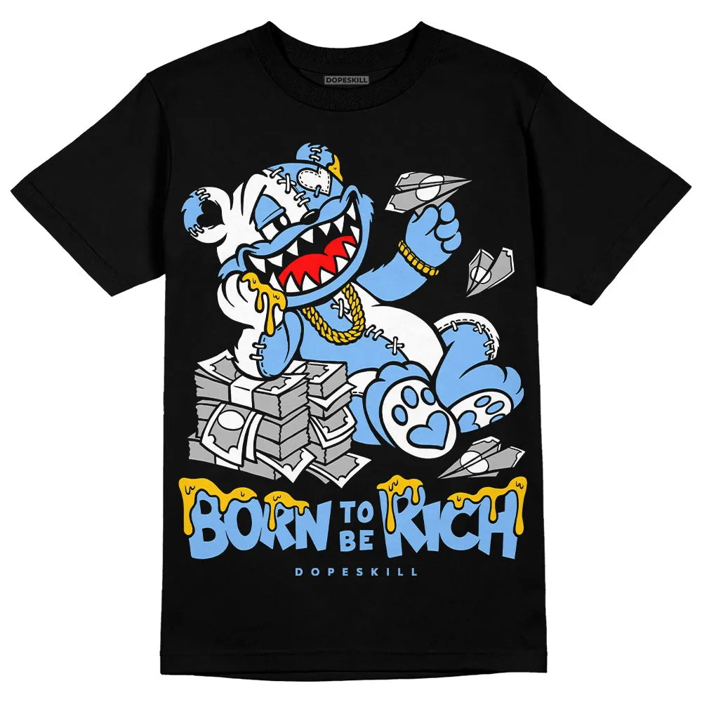 Powder Blue 9s DopeSkill T-Shirt Born To Be Rich Graphic sold by DopeSkill product image thumbnail 2
