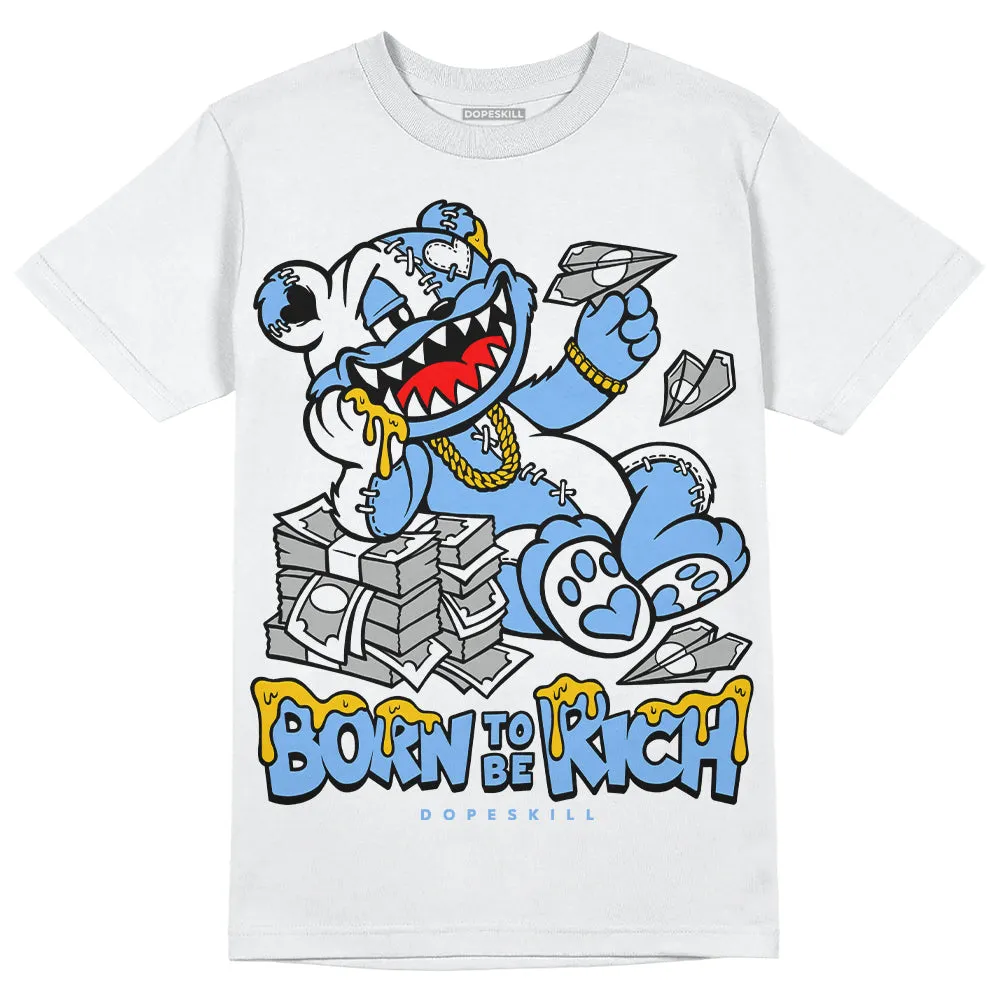 Powder Blue 9s DopeSkill T-Shirt Born To Be Rich Graphic sold by DopeSkill